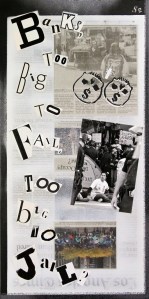 November 16, 2011 Banks, too big to fail, too big to jail.